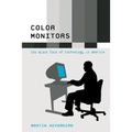 Color Monitors: The Black Face of Technology in America - Paperback