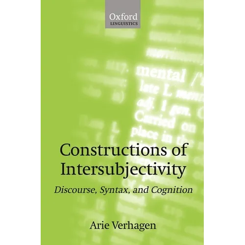 Constructions of Intersubjectivity: Discourse, Syntax, and Cognition - Paperback
