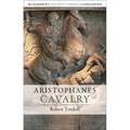 Aristophanes: Cavalry - Hardcover
