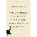 Ten Arguments for Deleting Your Social Media Accounts Right Now - Paperback