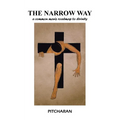 The Narrow Way: A Common Man's Roadmap to Divinity - Paperback