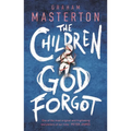 The Children God Forgot: A Terrifying Thriller from the Master of Horror and Part of a Chilling Horror Series for 2026 - Paperback