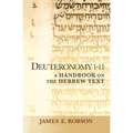 Deuteronomy 1-11: A Handbook on the Hebrew Text - Paperback