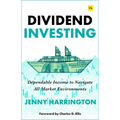 Dividend Investing: Dependable Income to Navigate All Market Environments - Paperback