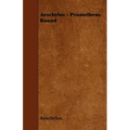 Aeschylus - Prometheus Bound - Paperback