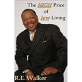 The High Price of Low Living - Paperback