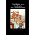 The Making of the Sikh Empire: The role of Banda Bahadur and the Misls - Paperback