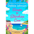 Escape to Starshine Cove: An Utterly Feel Good Holiday Romance to Escape with - Paperback