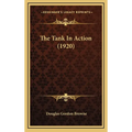 The Tank In Action (1920) - Hardcover