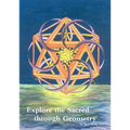 Explore the Sacred through Geometry - Paperback