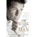 The Mark of a Man: Following Christ's Example of Masculinity - Paperback