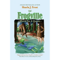 Frogville: Quest for a Queen - Hardcover