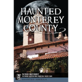 Haunted Monterey County - Paperback