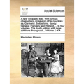 A New Voyage to Italy. with Curious Observations on Several Other Countries; As, Germany; Switzerland; Savoy; Geneva; Flanders; And Holland. ... in Fo - Paperback