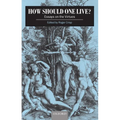 How Should One Live? - Paperback