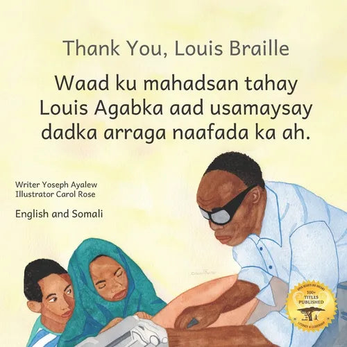 Thank You, Louis Braille: Reading and Writing with Fingertips in English and Somali - Paperback