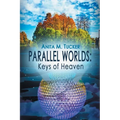 Parallel Worlds: Keys Of Heaven - Paperback