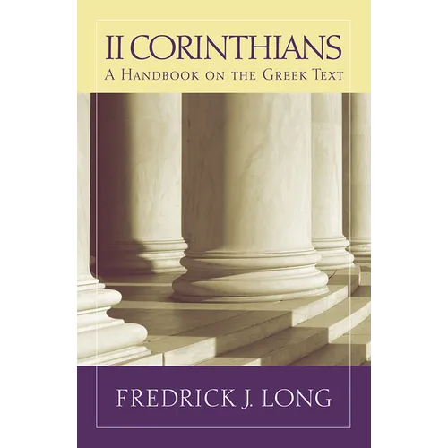 2 Corinthians: A Handbook on the Greek Text - Paperback
