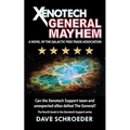 Xenotech General Mayhem: A Novel of the Galactic Free Trade Association - Paperback