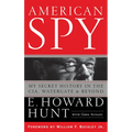 American Spy: My Secret History in the Cia, Watergate and Beyond - Hardcover