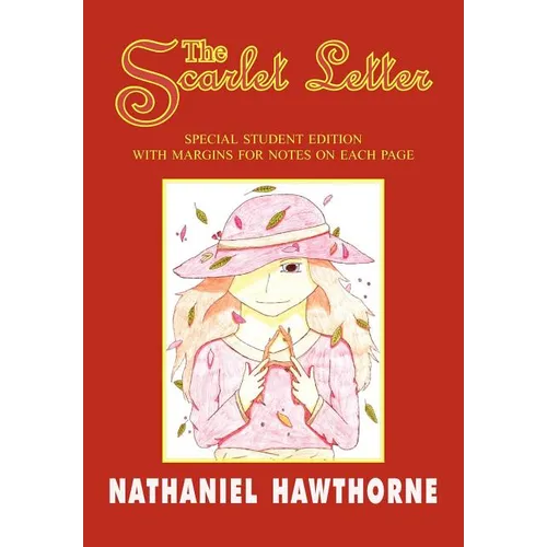 The Scarlet Letter: Special Student Edition with Special Note Margins - Paperback