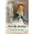 Musically Speaking: A Life Through Song - Hardcover