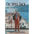 Oil Spill Jack - Hardcover