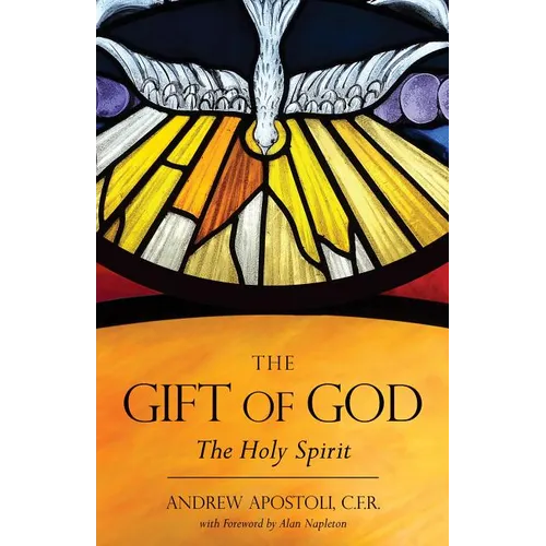 The Gift of God: The Holy Spirit - Paperback
