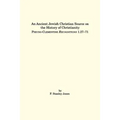 An Ancient Jewish Christian Source on the History of Christianity: Pseudo-Clementine Recognitions 1.27-71 - Paperback