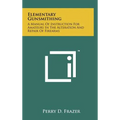 Elementary Gunsmithing: A Manual Of Instruction For Amateurs In The Alteration And Repair Of Firearms - Hardcover