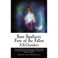 Sam Spallucci: Fury of the Fallen - Paperback