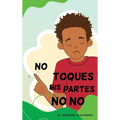 Don't Touch My No No Parts! - Male - Spanish - Hardcover