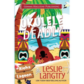 Ukulele Deadly - Paperback
