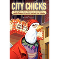 City Chicks: Keeping Micro-Flocks of Laying Hens as Garden Helpers, Compost Makers, Bio-Recyclers and Local Food Suppliers - Paperback