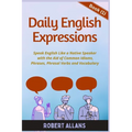 Daily English Expressions: Speak English Like a Native - Paperback