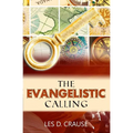 The Evangelistic Calling: Moving In Signs and Wonders - Paperback