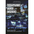 Youtube and Music: Online Culture and Everyday Life - Paperback