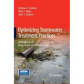 Optimizing Stormwater Treatment Practices: A Handbook of Assessment and Maintenance - Paperback