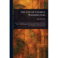 The Life of George Washington - Paperback