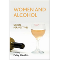 Women and Alcohol: Social Perspectives - Paperback