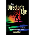 Director's Eye: A Comprehensive How-To Textbook for Directors and Actors - Paperback