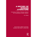 A History of Russian Literature: Comprising 'A History of Russian Literature' and 'Contemporary Russian Literature' - Paperback