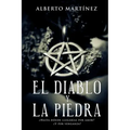El Diablo Y La Piedra: ¿Hasta donde llegarias por amor? ¿Y por venganza? - Paperback