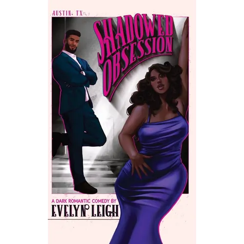 Shadowed Obsession: A Dark Romantic Comedy - Hardcover