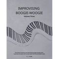 Improvising Boogie-Woogie Volume Three - Paperback