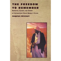 The Freedom to Remember: Narrative, Slavery, and Gender in Contemporary Black Women's Fiction - Paperback