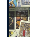Unveiled Mysteries - Hardcover