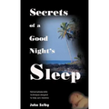 Secrets of a Good Night's Sleep - Paperback