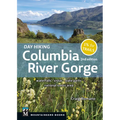 Day Hiking Columbia River Gorge, 2nd Edition: Waterfalls * Vistas * State Parks * National Scenic Area (Day Hiking Series) - Paperback
