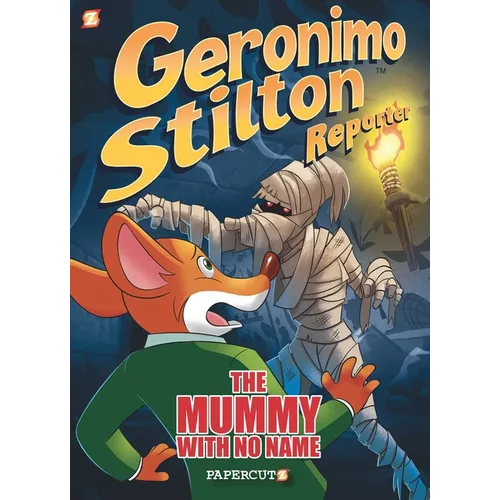 Geronimo Stilton Reporter: The Mummy with No Name - Hardcover